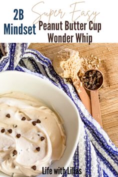 a bowl of peanut butter cup wonder whip