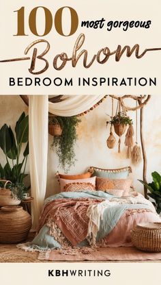 a bed with pillows and blankets on it in front of a white background that reads, 100 most gorgeous bohom bedroom inspiration