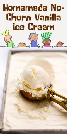 homemade no churn vanilla ice cream in a pan