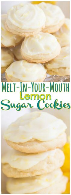 lemon sugar cookies stacked on top of each other with the words melt in your mouth