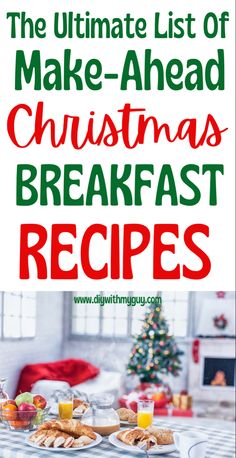 the ultimate list of make - ahead christmas breakfast recipes