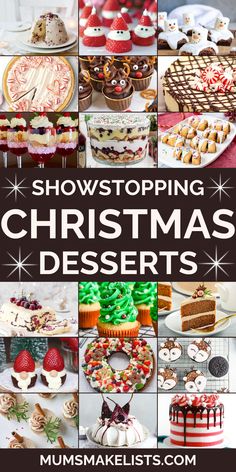 Text: Showstopping Christmas Desserts and images of unique  Christmas desserts. Christmas Progressive Dinner Desserts, Christmas Buffet Dessert Ideas, Unique Christmas Baking, Showstopping Christmas Desserts, Christmas Dessert Buffet Ideas, Dessert Christmas Party, Christmas Baking Competition Ideas, Best Christmas Desserts Easy