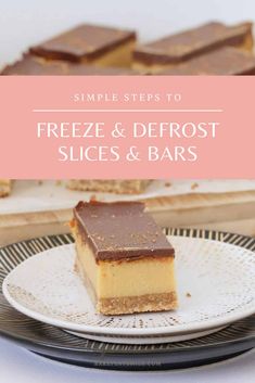 two pieces of dessert sitting on top of a plate with the words, simple steps to freeze and defost slices & bars