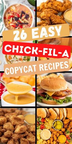 chicken - fil - a copycat recipe collage with text overlay that reads, 26 easy chick - fil - a copycat recipes