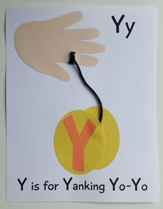 a piece of paper with the words y is for yanking yo - yo on it