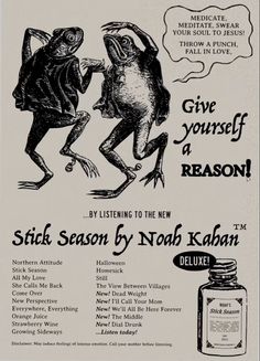 an old advertisement with two frogs and a jar of peanut butter on the front, which reads give yourself a reason by listening to the new stick season by noah kaban