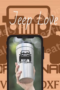 a person holding up a cup with the words jeep love on it in front of them