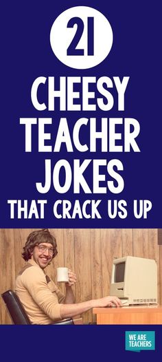 Teacher Jokes That Make Us Laugh Out Loud - WeAreTeachers Classroom Jokes, Teacher Puns, Teacher Morale, Teacher Quotes Funny, Teachers Lounge