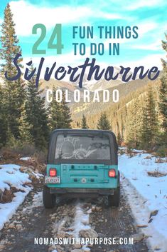 a jeep driving down a snowy road with the words, 24 fun things to do in silvertonne colorado