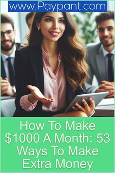 a woman holding a tablet with the text how to make $ 100 a month 5 ways to make extra money