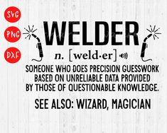 the words welder are written in black and red on a white wooden background with some type of information