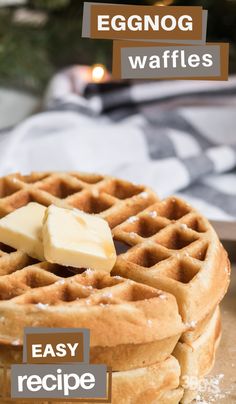 eggnog waffles with butter on top