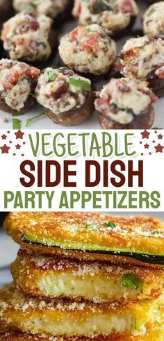 27 quick side dishes for party events - Vegetable appetizer side dish recipes for stuffed mushrooms with cream cheese and bacon and zucchini fritters - easy veggie side dish for a crowd at dinner, potluck party, BBQ cookout, Christmas Easter Holiday family meal Sunday dinner