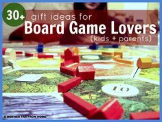 a board game with the words 30 gift ideas for board game lovers kids and parents