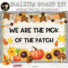 we are the pick of the patch bulletin board kit with pumpkins, leaves and acorns