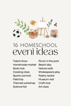 a poster with the words, 16 homeschool evenideas and an easel