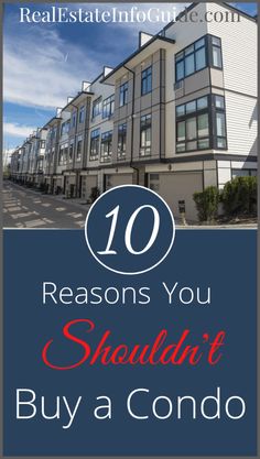 the words 10 reasons you shouldn't buy a condo