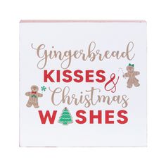 gingerbread kisses and christmas wishes on a white card with red lettering that reads gingerbread kisses and christmas wishes