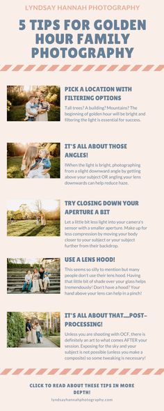 infographic for family photographers with five tips and pictures for photographing during golden hour Lighting Tips Photography, Beginner Photography Tips, Golden Hour Camera Settings, Golden Hour Photography Tips, Sunset Photography Tips, Golden Hour Family Photos, Flash Photography Tips, Outdoor Photography Tips, Manual Photography