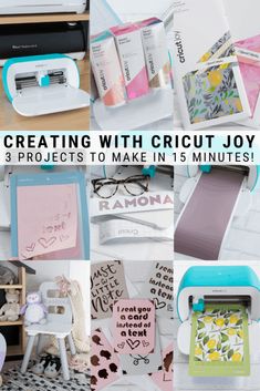 a collage of photos with the words creating with cricut joy projects to make in 15 minutes