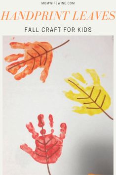 handprint leaves fall craft for kids with the title overlay that reads, how to make