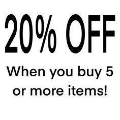 20 % off when you buy 5 or more items with this coupon not available