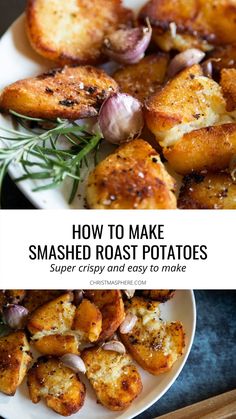 roasted potatoes on a plate with rosemary garnish and text overlay how to make smashed roast potatoes