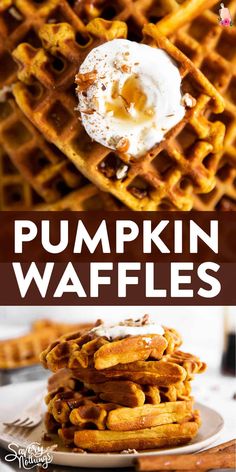 pumpkin waffles with whipped cream on top and the words, pumpkin waffles