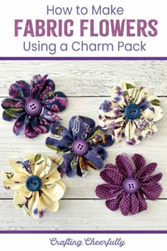 how to make fabric flowers using a charm pack