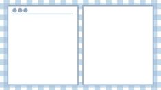 a blue and white checkered table cloth with an empty page