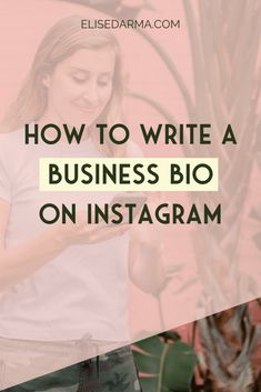 a woman looking at her phone with the text how to write a business bio on instagram