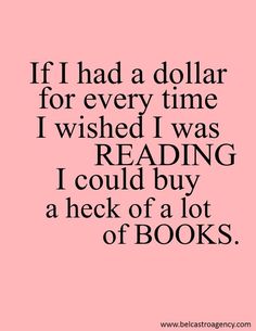 a pink background with the words if i had a dollar for every time i washed i was reading i could buy a check of a lot of books