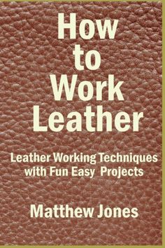 the book how to work leather