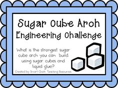 a blue and white sign with the words sugar cube arch engineering challenge written below it