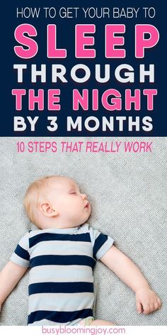 a baby sleeping on the floor with text overlay reading how to get your baby to sleep through the night by 3 months proven