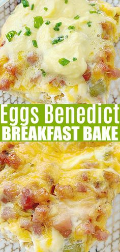 egg and cheese breakfast bake on a plate with the words eggs benedict over it