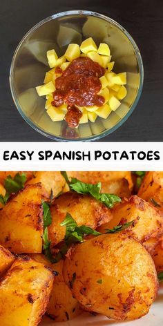 two pictures side by side with different types of food in bowls and the same image has text overlay that says easy spanish potatoes