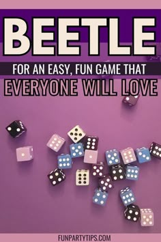 some dices are laying on top of each other with the words beettle for an easy, fun game that everyone will love