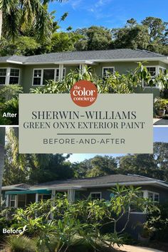 the before and after photos of sherylin williams's green onyx exterior paint