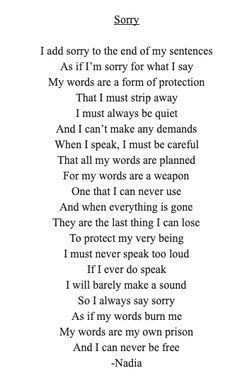 an old poem written in black and white with the words i am sorry to the end of