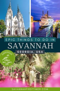 an image of savannah, usa with the words epicthings to do in savannah