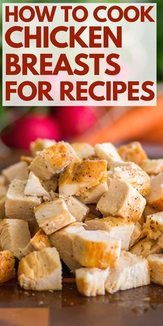 This is the BEST way to cook chicken breasts for recipes. It's simple, easy, and mostly hands-off, so you can do the rest of your recipe prep while the chicken cooks. You end up with juicy, tender chicken breasts that are perfect to cube and mix into pasta, soups, and other recipes or just enjoy for a light, healthy lunch. Healthy Way To Cook Chicken, Healthiest Way To Cook Chicken, Cooked Chicken For Recipes, How To Cook Plain Chicken, Cooking Chicken For Meal Prep, Different Way To Cook Chicken, Good Ways To Cook Chicken, How To Cook Chicken For Casseroles, Most Pinned Chicken Recipes