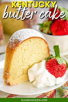 a piece of pound cake on a plate with whipped cream and strawberries next to it