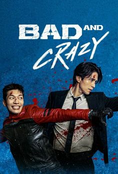 the poster for bad and crazy shows two men in leather jackets, one holding his arm out