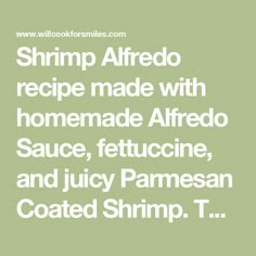 shrimp alfredo recipe made with homemade alfredo sauce, fettuccine, and juicy parmesan coated shrimp