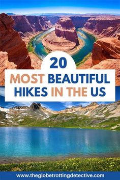 the top 20 most beautiful hikes in the us with text overlaying it