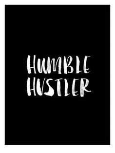 the words humble hustler written in white ink on a black background postcard