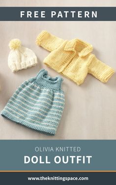 three knitted doll outfits with text overlay that reads, free pattern ollivia knitted doll outfit