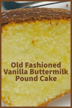 an old fashioned vanilla buttermik pound cake on a white plate with a fork