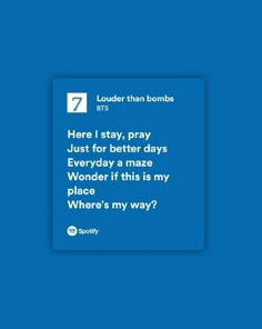 a blue background with the words,'here i stay, pray just for better days everyday